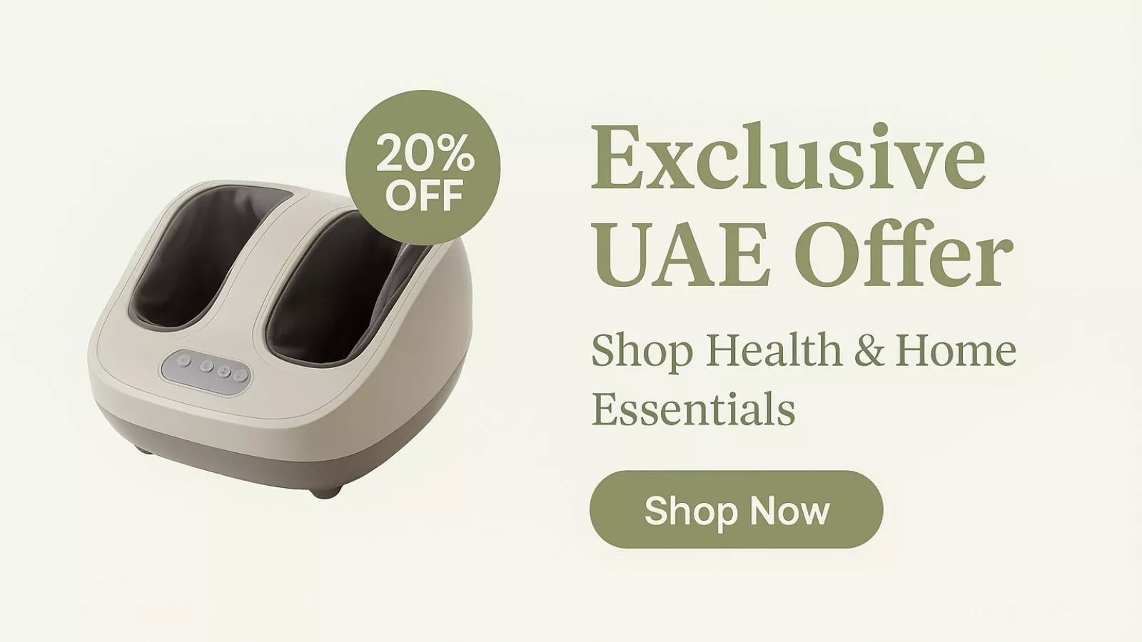 20% Off Exclusive UAE Offer – Shop Health and Home Essentials, including premium foot massager.
